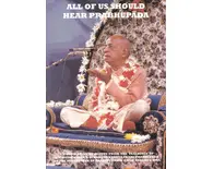 All of Us Should Hear Prabhupada