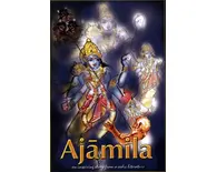 Ajamila -- An Inspiring Story from a Vedic Literature