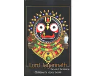 Lord Jagannatha -- The Lord of the Universe (Children's Story Book)