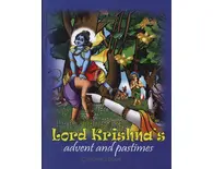 Lord Krishna's Advent and Pastimes